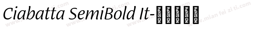 Ciabatta SemiBold It字体转换